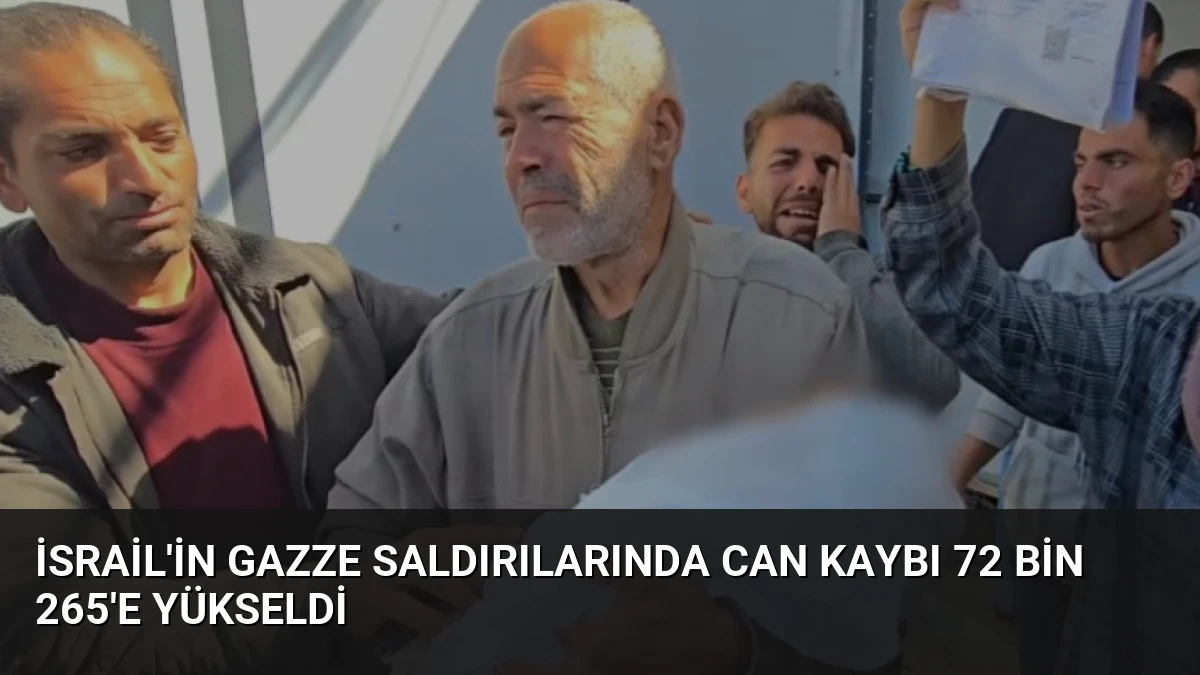 İsrail’in Gazze Saldırılarında Can Kaybı 72 Bin 265’e Yükseldi