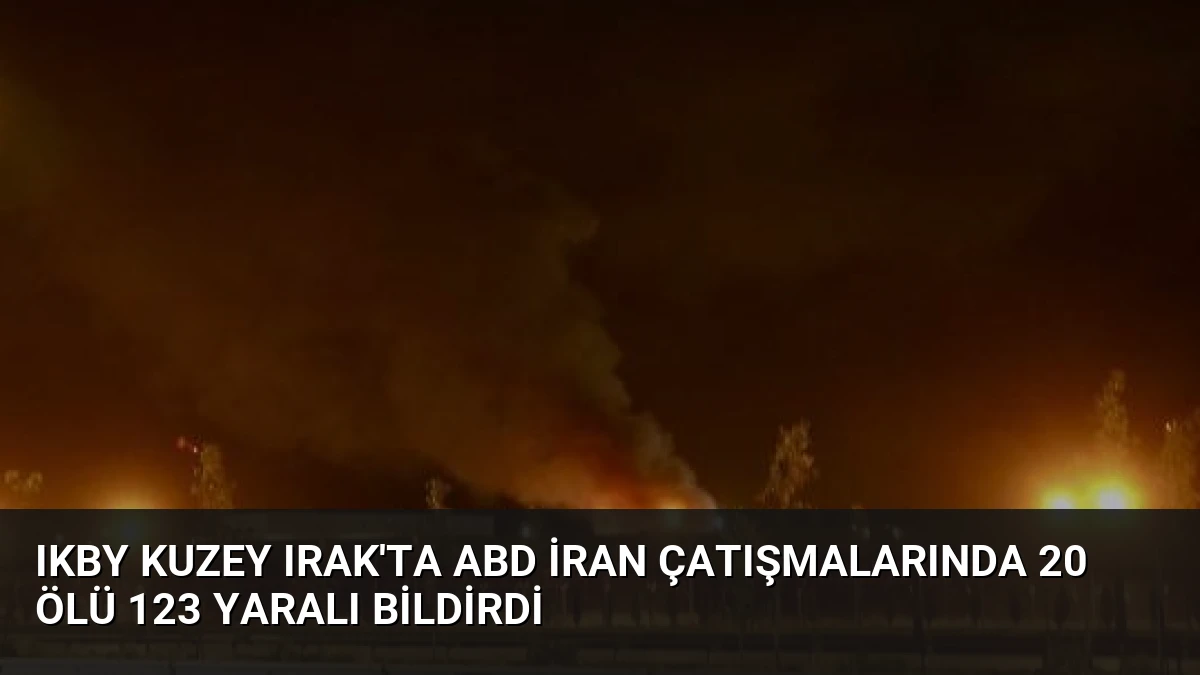 IKBY Kuzey Irak’ta ABD İran Çatışmalarında 20 Ölü 123 Yaralı Bildirdi