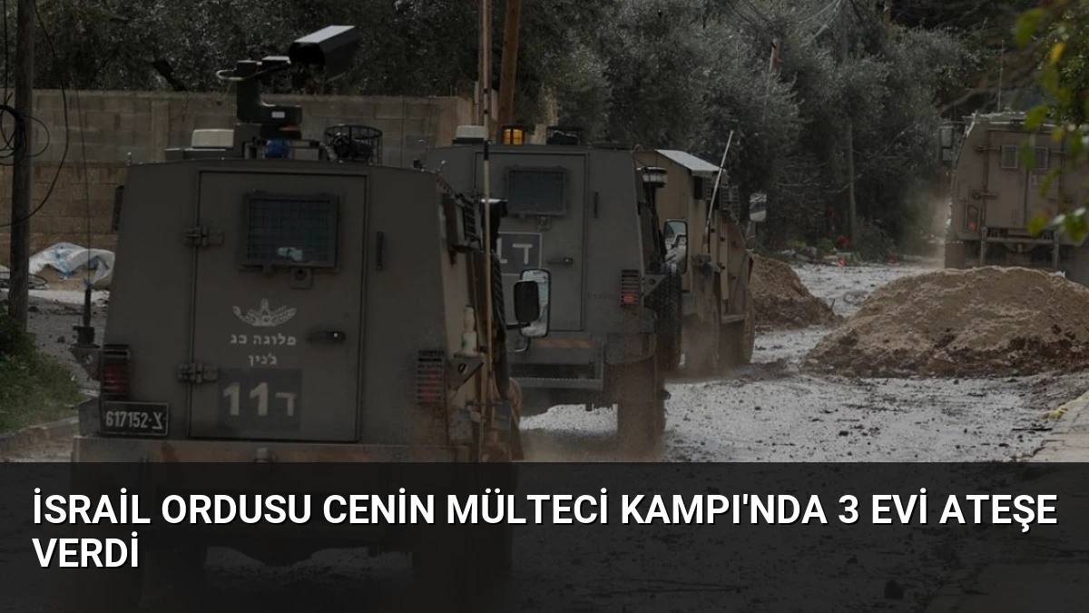İsrail Ordusu Cenin Mülteci Kampı’nda 3 Evi Ateşe Verdi