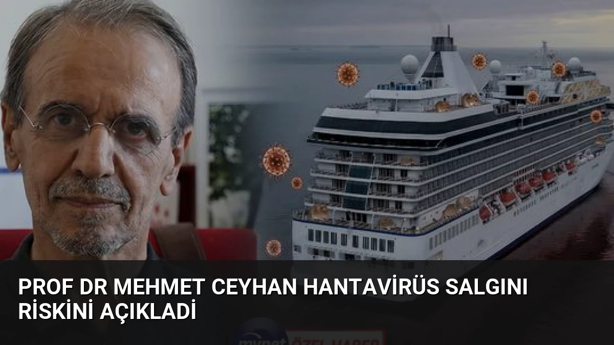 Prof Dr Mehmet Ceyhan Hantavirüs Salgını Riskinİ Açıkladi
