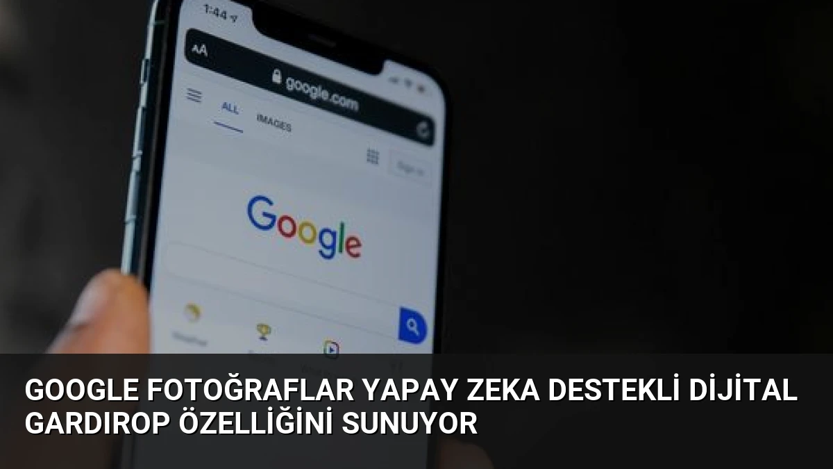 Google Fotoğraflar Yapay Zeka Destekli Dijital Gardırop Özelliğini Sunuyor
