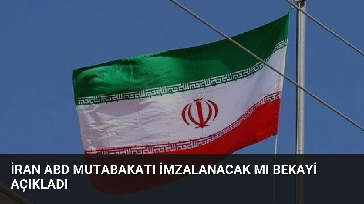 İran ABD Mutabakatı İmzalanacak mı Bekayi Açıkladı