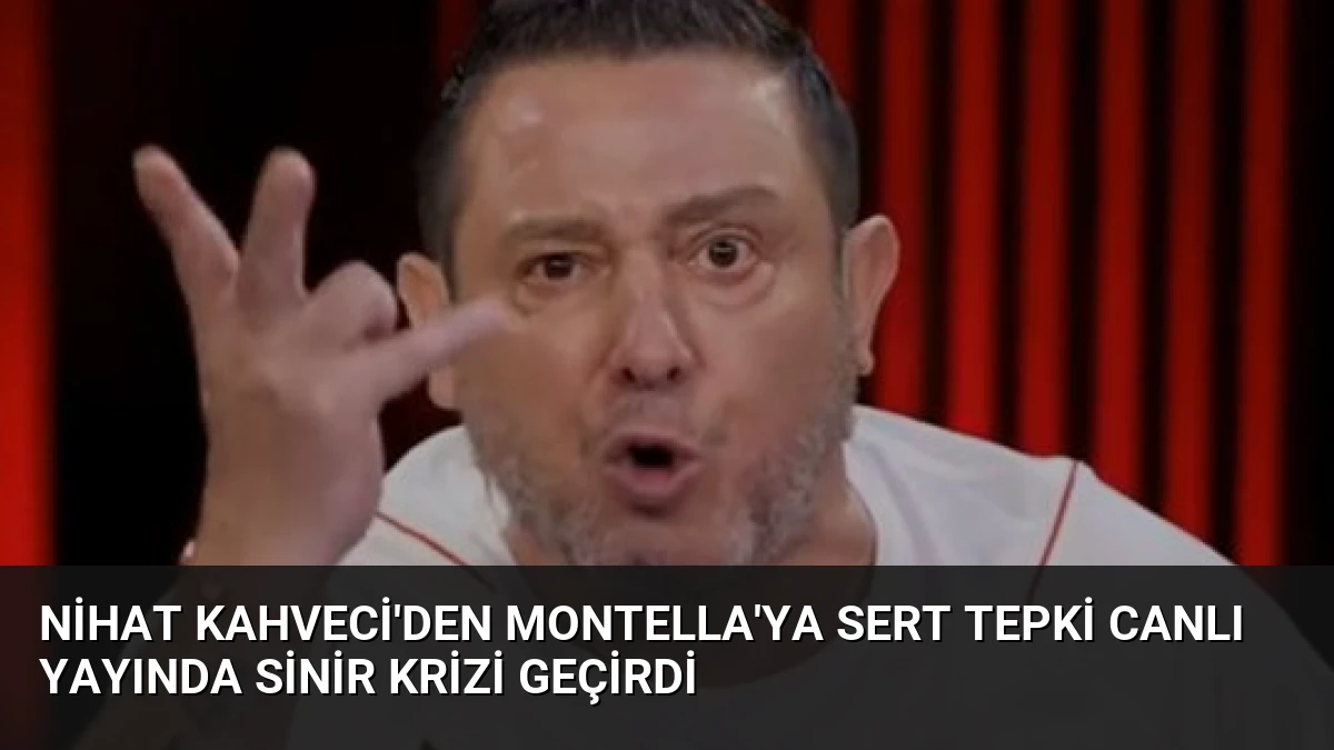 Nihat Kahveci’den Montella’ya Sert Tepki Canlı Yayında Sinir Krizi Geçirdi