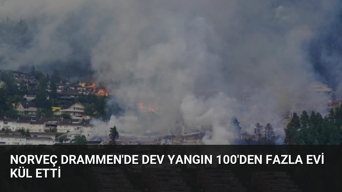 Norveç Drammen’de Dev Yangın 100’den Fazla Evi Kül Etti